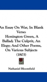 An Essay on War, in Blank Verse; Honington Green, a Ballad; the Culprit, an Elegy; and Other Poems, on Various Subjects_cover