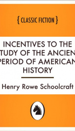 Incentives to the Study of the Ancient Period of American History_cover