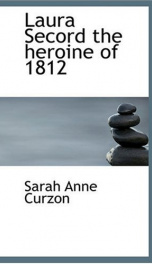 Laura Secord, the heroine of 1812._cover