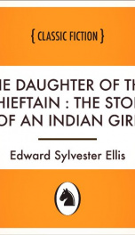 The Daughter of the Chieftain : the Story of an Indian Girl_cover