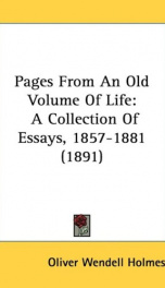 Pages from an Old Volume of Life; a collection of essays, 1857-1881_cover