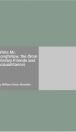 White Mr. Longfellow, the (from Literary Friends and Acquaintance)_cover