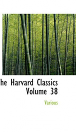 The Harvard Classics Volume 38_cover