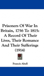 prisoners of war in britain 1756 to 1815 a record of their lives their romance_cover