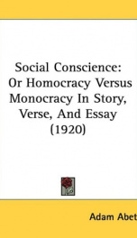 social conscience or homocracy versus monocracy in story verse and essay_cover