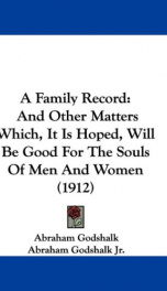 a family record and other matters which it is hoped will be good for the soul_cover