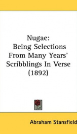 nugae being selections from many years scribblings in verse_cover