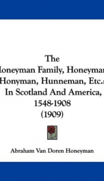 the honeyman family honeyman honyman hunneman etc in scotland and america_cover