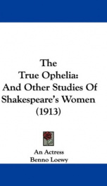 the true ophelia and other studies of shakespeares women_cover