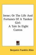 irene or the life and fortunes of a yankee girl a tale in eight cantos_cover