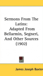 sermons from the latins adapted from bellarmin segneri and other sources_cover