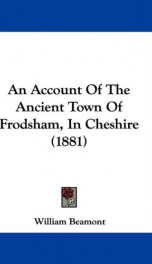 an account of the ancient town of frodsham in cheshire_cover