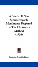 a study of new semipermeable membranes prepared by the electrolytic method_cover