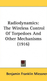 radiodynamics the wireless control of torpedoes and other mechanisms_cover