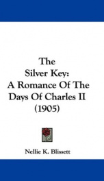 the silver key a romance of the days of charles ii_cover