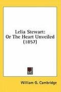 lelia stewart or the heart unveiled_cover