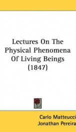 lectures on the physical phenomena of living beings_cover
