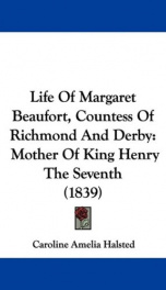 life of margaret beaufort countess of richmond and derby mother of king henry_cover