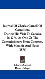journal of charles carroll of carrollton during his visit to canada in 1776 a_cover