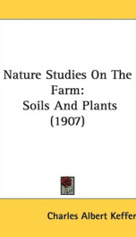 nature studies on the farm soils and plants_cover