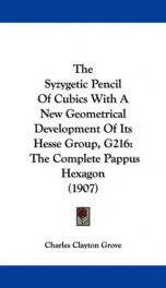 the syzygetic pencil of cubics with a new geometrical development of its hesse g_cover