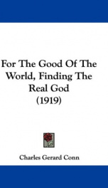 for the good of the world finding the real god_cover