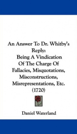 an answer to dr whitbys reply being a vindication of the charge of fallacies_cover