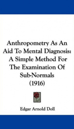 anthropometry as an aid to mental diagnosis a simple method for the examination_cover