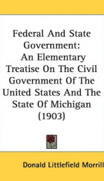 federal and state government an elementary treatise on the civil government of_cover