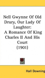 nell gwynne of old drury our lady of laughter a romance of king charles ii a_cover