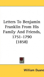letters to benjamin franklin from his family and friends 1751 1790_cover