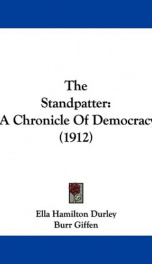 the standpatter a chronicle of democracy_cover