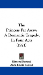 the princess far away a romantic tragedy in four acts_cover