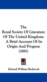 the royal society of literature of the united kingdom a brief account of its or_cover