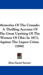 memories of the crusade a thrilling account of the great uprising of the women_cover