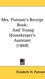 mrs putnams receipt book and young housekeepers assistant_cover