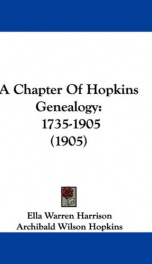 a chapter of hopkins genealogy 1735 1905_cover