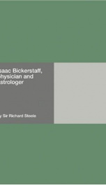 Isaac Bickerstaff, physician and astrologer_cover
