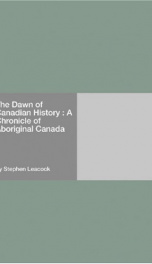 The Dawn of Canadian History : A Chronicle of Aboriginal Canada_cover