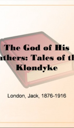 The God of His Fathers: Tales of the Klondyke_cover