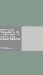 Robbery under Arms; a story of life and adventure in the bush and in the Australian goldfields_cover
