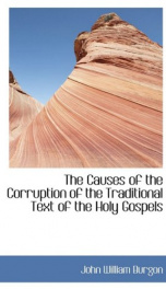 The Causes of the Corruption of the Traditional Text of the Holy Gospels_cover