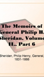 The Memoirs of General Philip H. Sheridan, Volume II., Part 6_cover