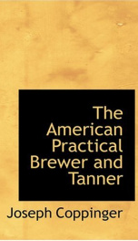 The American Practical Brewer and Tanner_cover