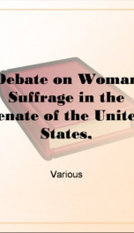 Debate on Woman Suffrage in the Senate of the United States,_cover