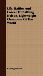 life battles and career of battling nelson lightweight champion of the world_cover