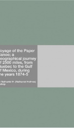 voyage of the paper canoe a geographical journey of 2500 miles from quebec to_cover