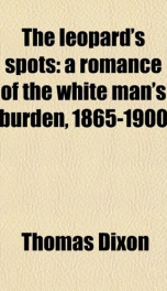 the leopards spots a romance of the white mans burden 1865 1900_cover