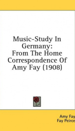 music study in germany from the home correspondence of amy fay_cover