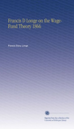 francis d longe on the wage fund theory 1866_cover
